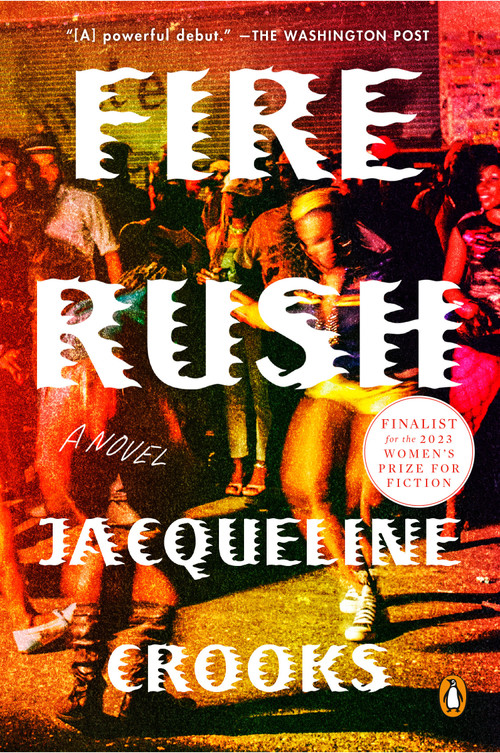 Fire Rush (A Novel) - 9780593300558 by Jacqueline Crooks, 9780593300558