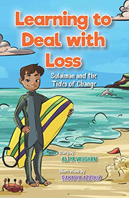 Learning to Deal with Loss (Sulaiman and the Tides of Change) by Aliya Vaughan, 9780860378068