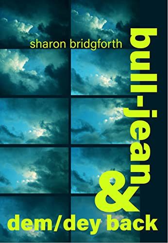 bull-jean & dem/dey back by Sharon Bridgforth, Signe Harriday, Celeste Henery, 9781737025566