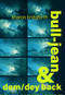 bull-jean & dem/dey back by Sharon Bridgforth, Signe Harriday, Celeste Henery, 9781737025566