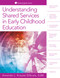 Understanding Shared Services in Early Childhood Education by Amanda L. Krause-DiScala, 9781605547879