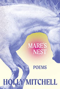 Mare's Nest by Holly Mitchell, 9781956046120