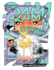 2AM Eternal by Eric Kostiuk Williams, 9798985586336