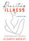 Rewriting Illness by Elizabeth Benedict, 9781942134916