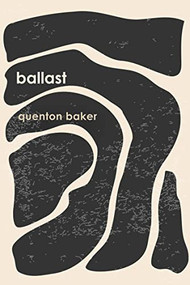 ballast by Quenton Baker, Quenton Baker, 9781642599022