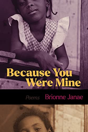 Because You Were Mine by Brionne Janae, 9781642599121