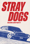 STRAY DOGS - 9798986614519 by Richard John Parfitt, 9798986614519