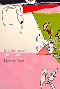 The Heiress/Ghost Acres by Lightsey Darst, 9781566896733