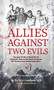 Allies Against Two Evils (Georgian POWs in WWII's "Bergmann" Units and the Quest to Liberate the Caucasus from Russian Imperialism) by Givi Gabliani, Alexander Kartozia, Hans von Herwarth, 9781954600249
