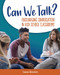 Can We Talk? (Encouraging Conversation in High School Classrooms) by Susanne Rubenstein, 9780814104323