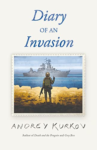 Diary of an Invasion by Andrey Kurkov, 9781646052813