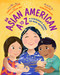 An Asian American A to Z (A Children's Guide to Our History) by Cathy Linh Che, Kyle Lucia Wu, Kavita Ramchandran, 9781642599459