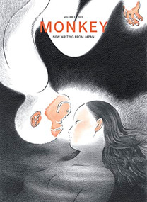MONKEY New Writing from Japan (Volume 3: CROSSINGS) by Ted Goossen, Motoyuki Shibata, 9781737625339