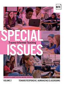 Special Issues, Volume 2: Trauma-Informed Teaching by Elizabeth Dutro, Bre Pacheco, 9780814145036