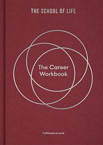 The Career Workbook (Fulfilment at work) by The School of Life, 9781915087058