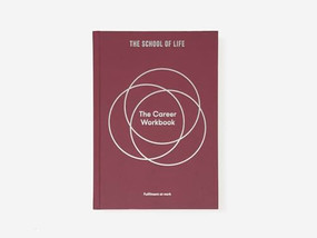 The Career Workbook (Fulfilment at work) by The School of Life, 9781915087058