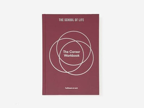 The Career Workbook (Fulfilment at work) by The School of Life, 9781915087058