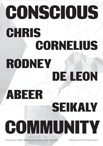 Conscious Community by Chris T. Cornelius, Rodney Leon, Abeer Seikaly, Nina Rappaport, Stav Dror, 9781638400943