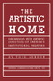 The Artistic Home by Todd London, Peter Zeisler, Lloyd Richard, 9781636701851