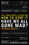 Have We All Gone Mad? (Why groupthink is rising and how to stop it) by Jerome Booth, 9781785907722