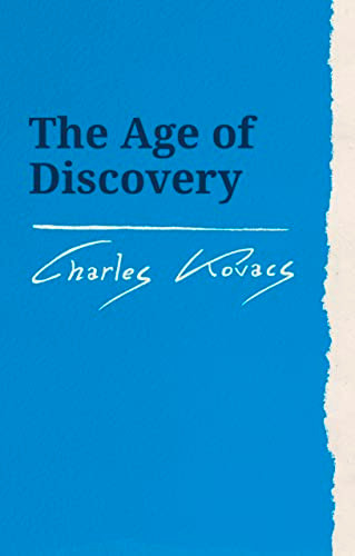The Age of Discovery by Charles Kovacs, 9781782508519