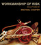 Workmanship of Risk: Sculpture by Michael Cooper by Michael Cooper, 9781624650727