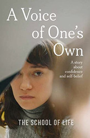 A Voice of One's Own (A story about confidence and self-belief) by The School of Life, Sarah Burton, 9781915087263