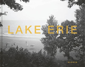 Lake Erie by Lynn Whitney, Lynn Whitney, George Bullerjahn, Nicholas Nixon, Robin Reisenfeld, Emily Sheffer, 9783969001127