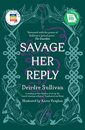 Savage Her Reply by Deirdre Sullivan, Karen Vaughan, 9781912417674