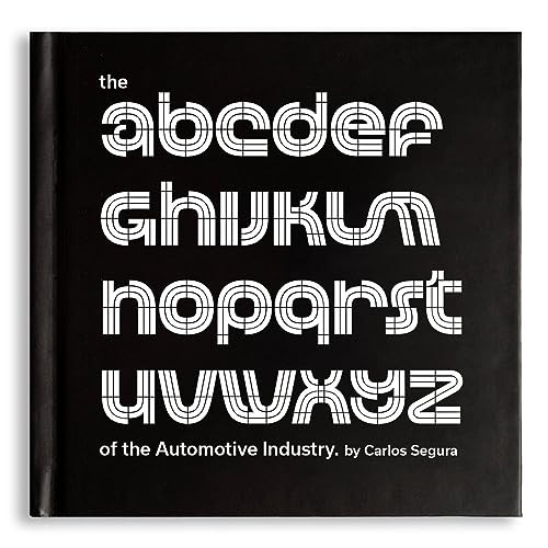 The ABCs of the Automotive Industry by Carlos Segura, 9781951963170