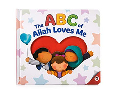 ABC of Allah Loves Me by Yasmin Mussa, Zaheer Khatri, 9781905516728