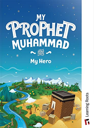 My Prophet Muhammad by Yasmin Mussa, Zaheer Khatri, 9781905516834