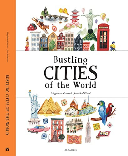 Bustling Cities of the World by Jana Sedlackova, Magdalena Konecna, 9788000070025