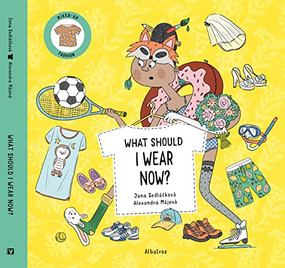What Should I Wear Now? by Jana Sedlackova, Alexandra Majova, 9788000069982