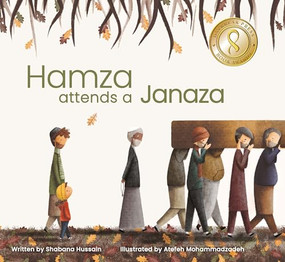 Hamza attends a Janaza by Shabana Hussain, Atefeh Mohammadzadeh, 9780860378938