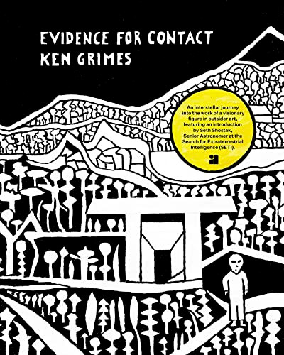 Evidence for Contact (Ken Grimes, 1993-2021) by Ken Grimes, Seth Shostak, Alejandra Russi, Frank Maresca, 9781944860554