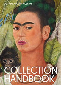 Buffalo AKG Art Museum (Collection Handbook) by Cathleen Chaffee, Pam Hatley, Holly E. Hughes, Janne Sirén, 9781913875558