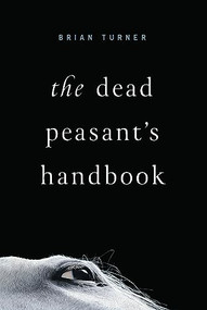 The Dead Peasant's Handbook by Brian Turner, 9781949944556