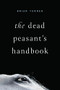 The Dead Peasant's Handbook by Brian Turner, 9781949944556