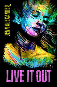 Live It Out by Jenn Alexander, 9781612942612