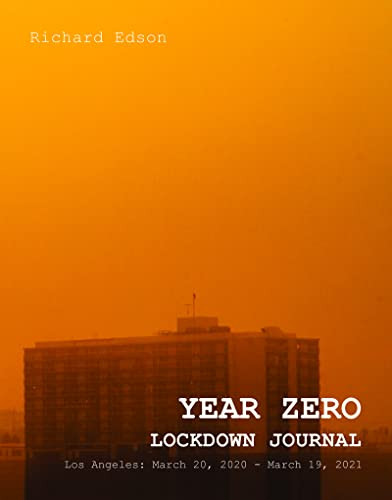 Year Zero Lockdown Journal by Richard Edson, 9798986841304