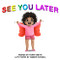 See You Later - 9798986841311 by Terrence Smith, Amber Russell, 9798986841311