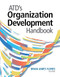 ATD's Organization Development Handbook by Brian James Flores, 9781953946546