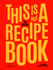 This is Not a Recipe Book by Tal Spiegel, 9789198656657