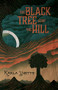 The Black Tree Atop The Hill by Karla Yvette, 9781955904988
