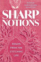 Sharp Notions (Essays from the Stitching Life) by Marita Dachsel, Nancy Lee, 9781551529257