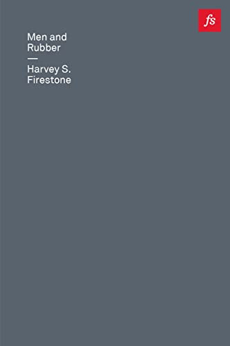 Men and Rubber (The Story of Business) - 9781778063862 by Harvey S. Firestone, Shane Parrish, 9781778063862