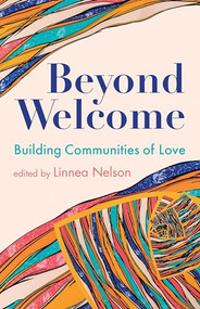 Beyond Welcome (Building Communities of Love) by Linnea Nelson, 9781558968820
