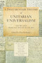 A Documentary History of Unitarian Universalism, Volume 1 (From the Beginning to 1899) by Dan McKanan, 9781558967892