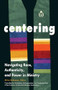 Centering (Navigating Race, Authenticity, and Power in Ministry) by Mitra Rahnema, 9781558967991